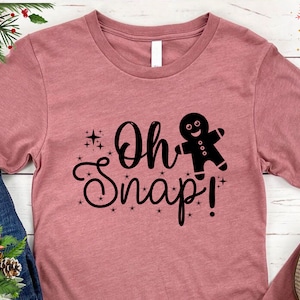 Oh Snap Gingerbread Sweatshirt,Christmas Cookie T-Shirt, Sparkly Christmas Crewneck,Christmas Shirt,Oh snap Shirt,Merry Christmas gift shirt