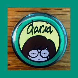 Daria 1.25&quot; pinback button, Lawndale High, MTV, Jane Lane, Daria Morgendorffer pin