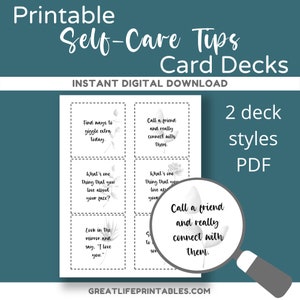 May include: Printable self-care tips card decks in two styles. The cards feature black and white illustrations of leaves and flowers. The text on the cards includes phrases like "Find ways to giggle extra today" and "Call a friend and really connect with them."