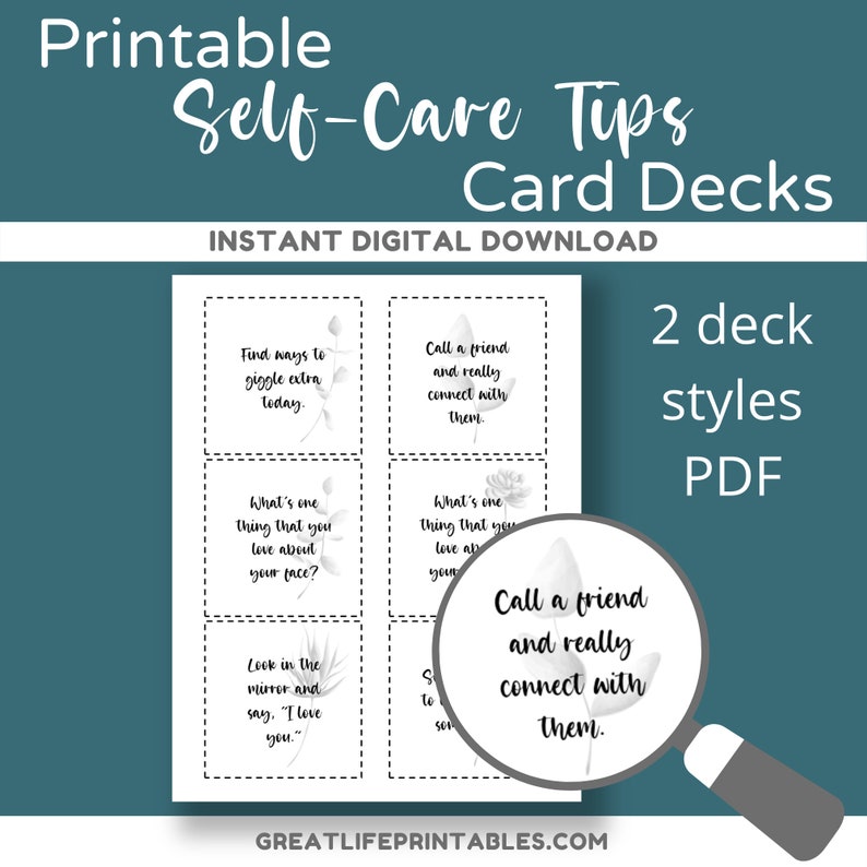 May include: Printable self-care tips card decks in two styles. The cards feature black and white illustrations of leaves and flowers. The text on the cards includes phrases like "Find ways to giggle extra today" and "Call a friend and really connect with them."