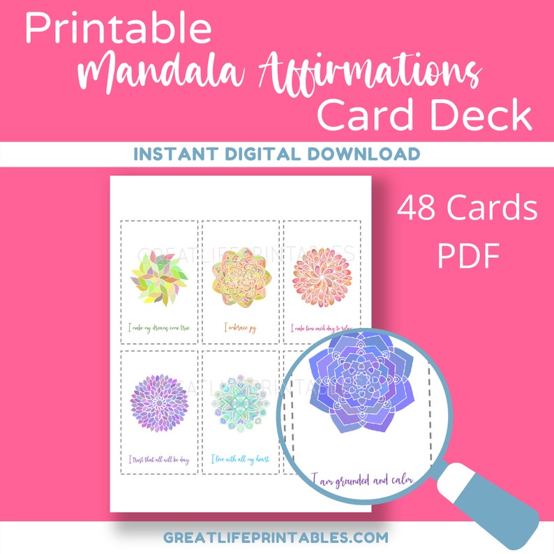 May include: A printable PDF download of 48 affirmation cards featuring colorful mandala designs. Each card has a different affirmation printed on it, such as "I make my dreams come true" and "I am grounded and calm".