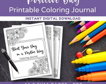 Start Your Day in a Positive Way Journal, Printable Journal, Morning Journal, Adult Coloring, Daily Journal, Morning Pages, Coloring Sheets