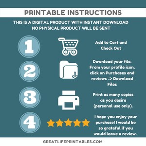 May include: Printable instructions for a digital product. The instructions are numbered 1 through 4. The instructions include adding the product to the cart, downloading the file, printing the file, and leaving a review. The text "GREATLIFEPRINTABLES.COM" is at the bottom of the image.