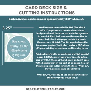 May include: Instructions for cutting a card deck. Each card measures 3.25 inches when cut. The instructions include information about the PDF files, printing, and cutting. The image also includes a sample card with the text "Take a nap. Really. It's the ultimate form of self-care."