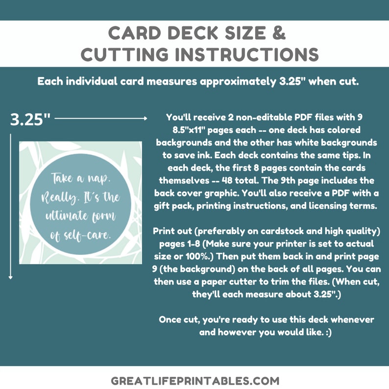 May include: Instructions for cutting a card deck. Each card measures 3.25 inches when cut. The instructions include information about the PDF files, printing, and cutting. The image also includes a sample card with the text "Take a nap. Really. It's the ultimate form of self-care."