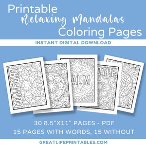 May include: A set of 30 printable coloring pages featuring mandalas with words like "COMFORT" and "ALM". The pages are 8.5 inches by 11 inches and are available as a PDF download.