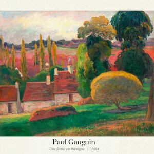 Gauguin 02, Une ferme en Bretagne (ca. 1894), , une affiche de la galerie, sur toile de coton épaisse, environ 50 x 70 cm.