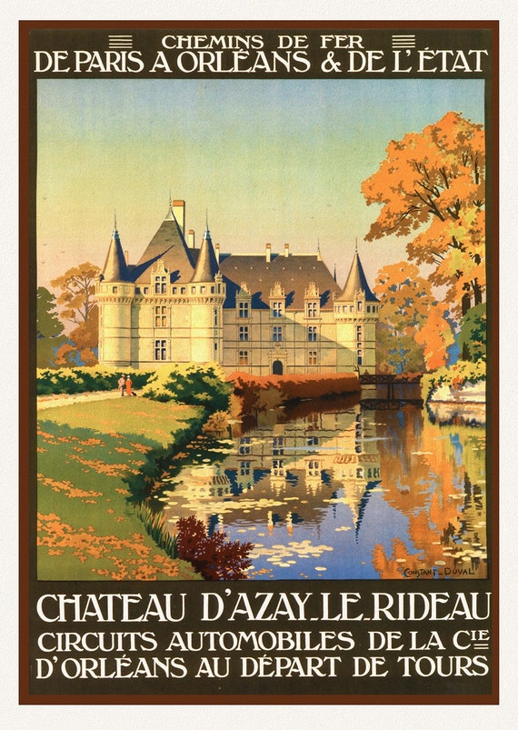 E Chateau D'Azay le Rideau, Orleans, 1925, une affiche de voyage sur toile de coton épaisse, environ 45x60cm