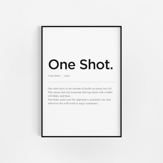 One Shot Definition Gamer Gifts Gaming Decor Gaming Wall Etsy