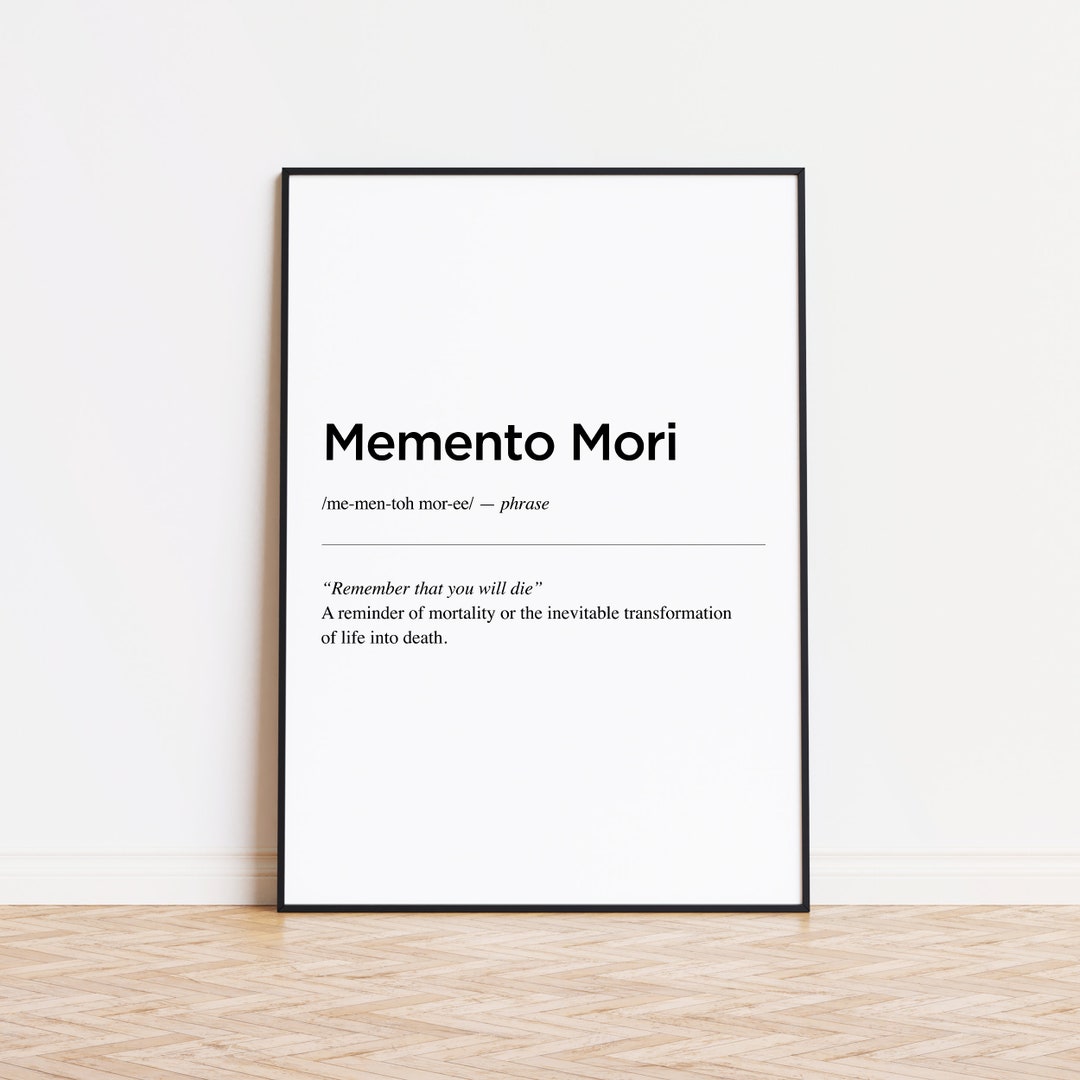 Memento Mori Definition Memento Mori Print Stoic Etsy