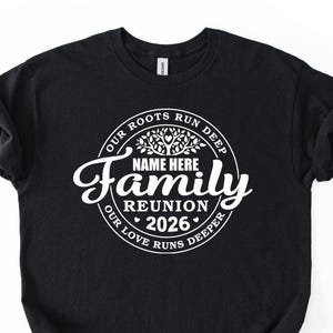 Camiseta personalizada para la reunión familiar de 2026: Nuestras raíces son profundas, nombre personalizado.