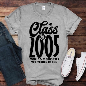20 Year Class Reunion Shirts, Class of 2005 Reunion Shirts, Making Memories Years Later Class Reunion T-Shirts, Matching Class Reunion Tees