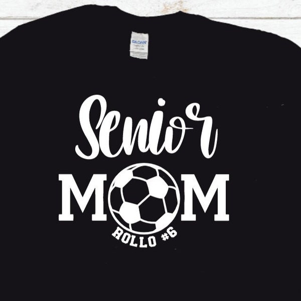 Senior Soccer Mom T-Shirt, Soccer Mom T-Shirt, Soccer Mom Senior Year Support T-Shirts, Soccer Mom Senior Night T-Shirts