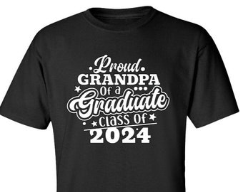 Proud Grandpa Graduation 2024 Shirt, Proud Grandpa of 2024 Grad, Graduation Shirt for Grandpa of Graduate, Matching Graduation Family Shirt