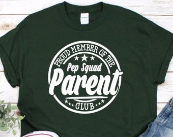 Pep Squad Parent Shirt, Proud Member of the Pep Squad Parent Club Shirt, Proud Pep Squad Parent Shirt, Pep Squad Mom Shirt