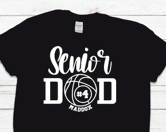 Basketball Senior Dad Shirt: Proud Parent Tee