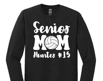Volleyball Senior Mom Long Sleeve Shirt: Custom Team Shirt