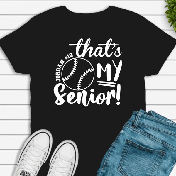 Softball That's My Senior T-Shirt, Senior Mom Softball T-Shirts, Senior Dad Softball T-Shirts, Senior Night T-Shirts