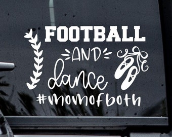 Football and Dance Mom Decal: Proud Sports Mom Gift