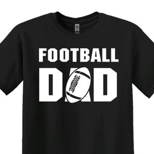 Football Dad T-Shirt, Football Dad Shirt, Football Dad Tee, Football Dad Game Day Shirt, Football Dad Gift, Gift for Football Dad