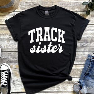 Track Sister Shirt, Track and Field Sister T-Shirt, Track and Field T-Shirt, Track Support Shirts, Matching Track Shirt