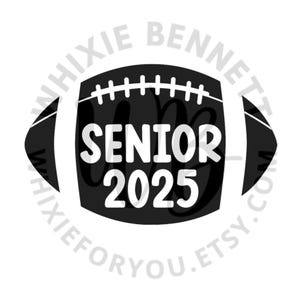 Football 2025 PNG Design - Football Senior 2025 SVG Design - Football Shirt Class of 2025 Senior Night File - Football Senior PNG