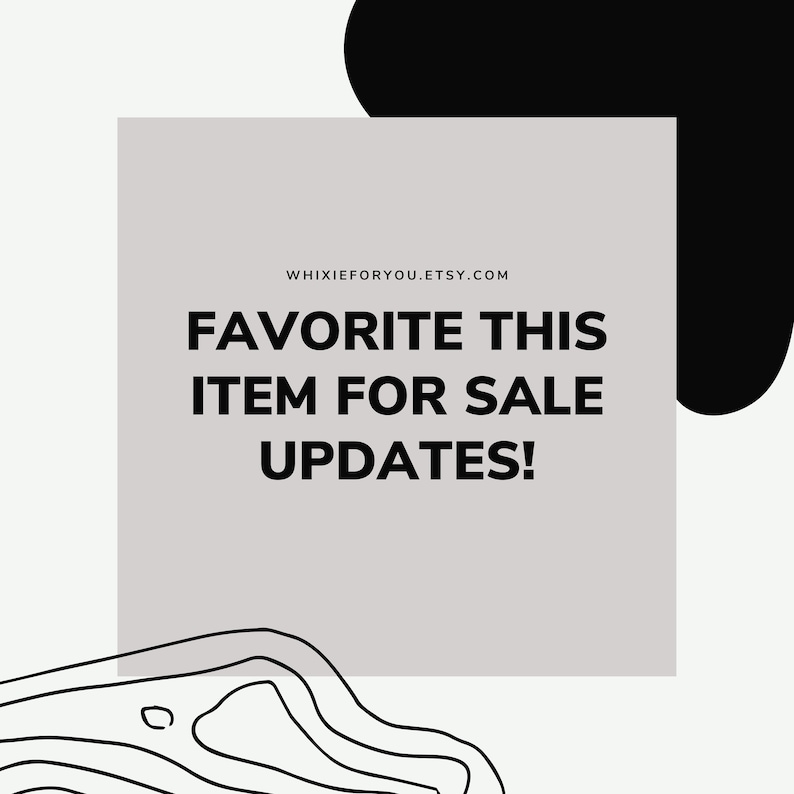 Może przedstawiać: Biały kwadrat o zaokrąglonych rogach na szarym tle z czarnymi abstrakcyjnymi kształtami. Tekst "WHIXIEFORYOU.ETSY.COM" znajduje się w g&oacute;rnej części kwadratu. Tekst "FAVORITE THIS ITEM FOR SALE UPDATES!" jest pogrubiony i czarny w środku kwadratu.