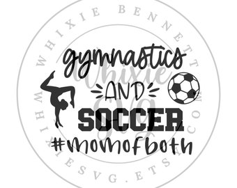 Gymnastics and Soccer Mom SVG PNG: Sports Mom Design (Digital Download)