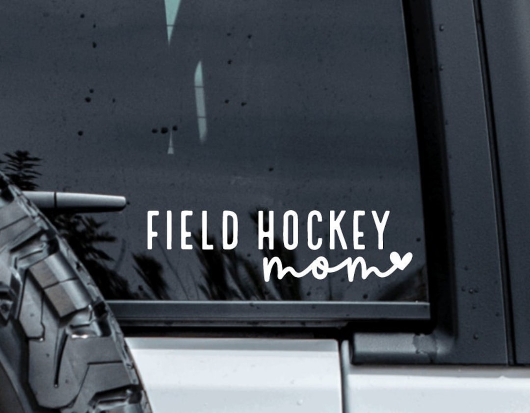 Field Hockey Mom Decal, Field Hockey Decal, Field Hockey Mom Sticker ...