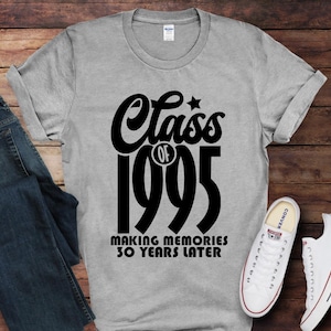 20 Year Class Reunion Shirts, Class of 1995 Reunion Shirts, Making Memories Years Later Class Reunion T-Shirts, Matching Class Reunion Tees
