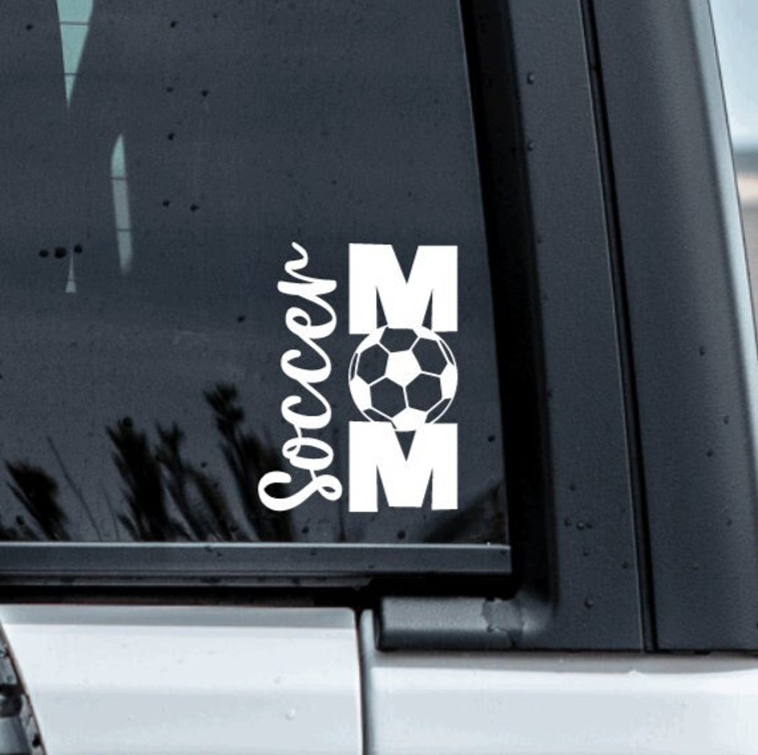 Soccer Mom Decal, Soccer Mom Sticker, Soccer Mom Car Window Sticker