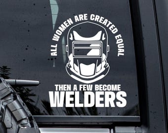 Funny Women Welders Decal: Welder Truck Sticker