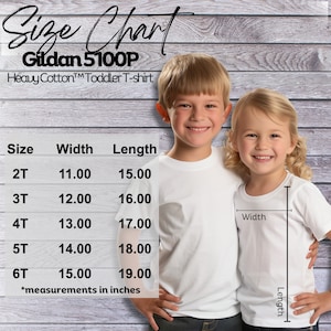 May include: Size chart for Gildan 5100P Heavy Cotton Toddler T-shirt. The chart shows the width and length in inches for sizes 2T, 3T, 4T, 5T, and 6T.