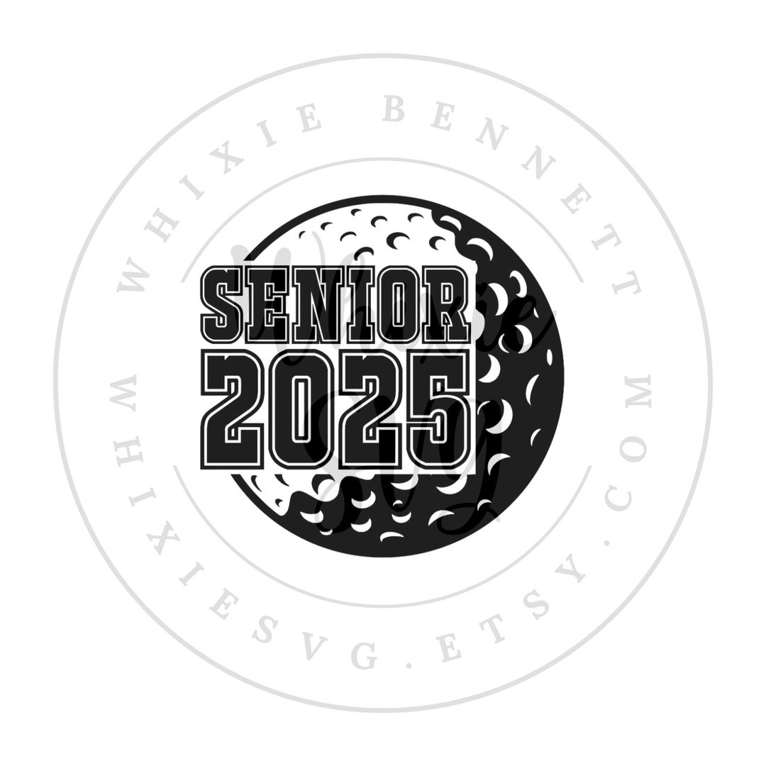 Golf 2025 PNG Design Golf Senior 2025 SVG Design Golf Shirt Class of 2025 Senior Night File Golf