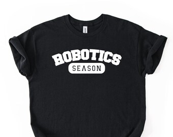 Robotics Season T-Shirt