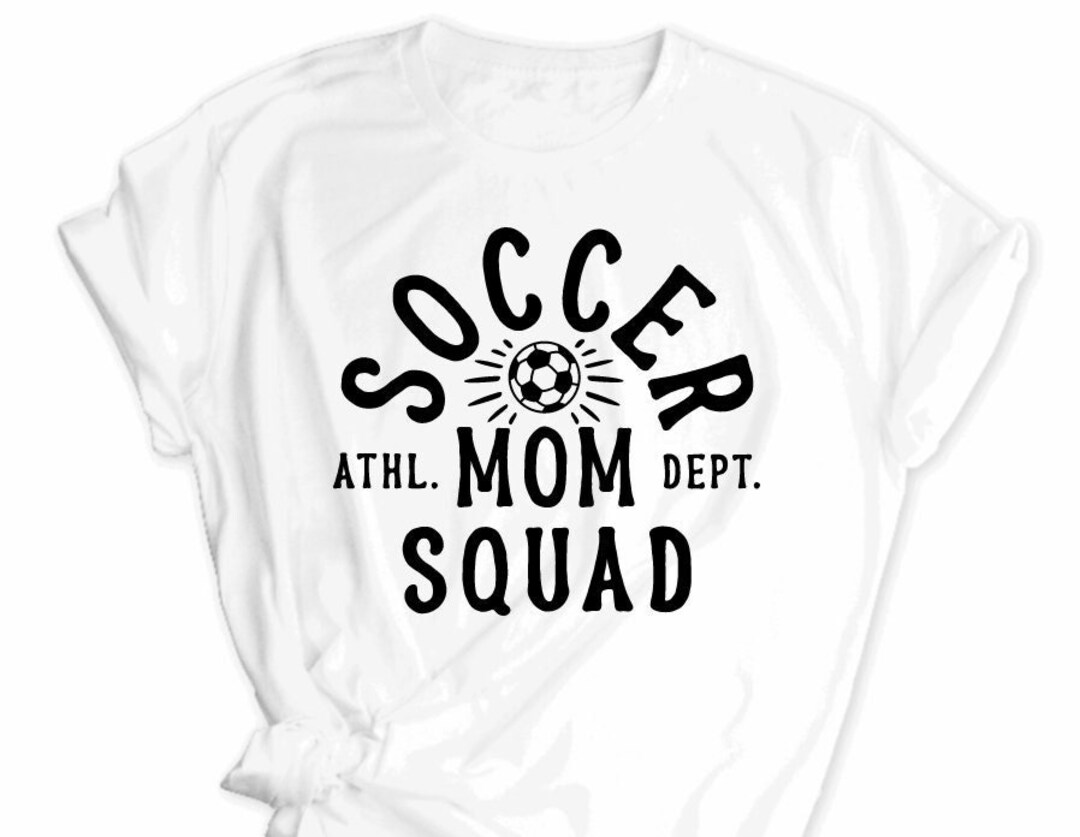 Soccer Mom Squad Shirt, Soccer Mom Life Shirts, Soccer Mama Shirts