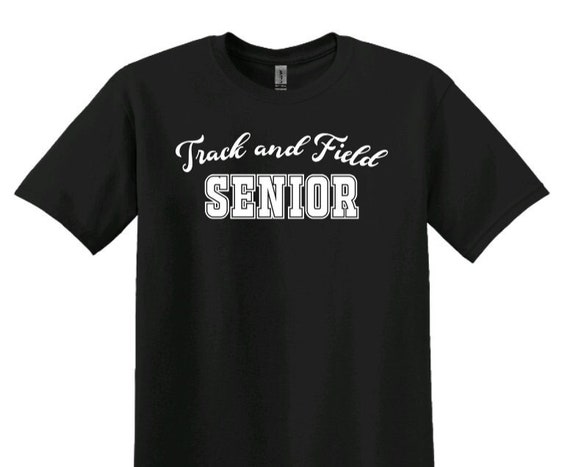 Track Senior Shirt, Track and Field Senior T-Shirt, Track and Field T-Shirt, Track Support Shirts, Matching Track Shirt