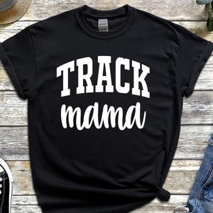 Track Mama Shirt, Track and Field Mama T-Shirt, Track and Field T-Shirt, Track Support Shirts, Matching Track Shirt