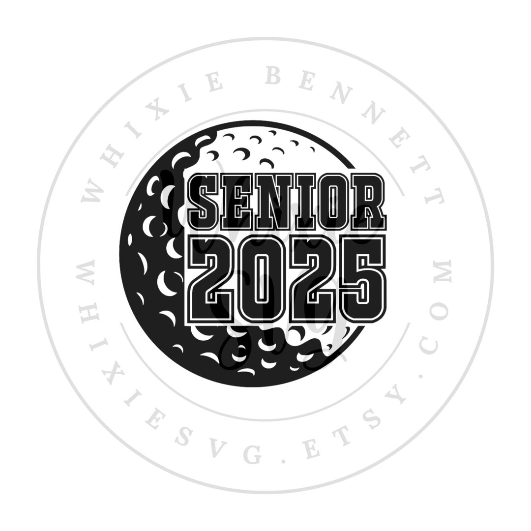 Golf 2025 PNG Design Golf Senior 2025 SVG Design Golf Shirt Class of 2025 Senior Night File Golf