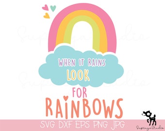 Rainbow Nursery SVG, When It Rains Quote, Baby Room Decor, PNG EPS