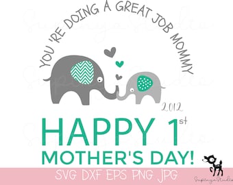 First Mother's Day Elephant SVG, Personalized Gift (Digital Download)