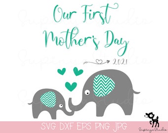 First Mother’s Day Elephant SVG, Personalized Mom Gift, Baby Elephant Cricut PNG EPS