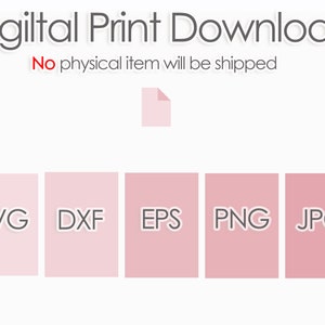 May include: Digital print download in SVG, DXF, EPS, PNG and JPG formats. No physical item will be shipped.