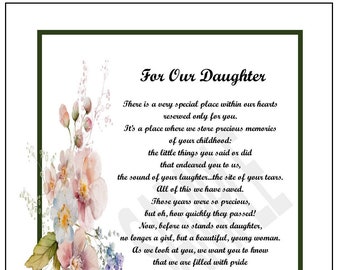 May include: A framed print with the text "For Our Daughter" and a heartfelt poem. The border is dark green, and the print features watercolor floral accents in pink, peach, and blue.