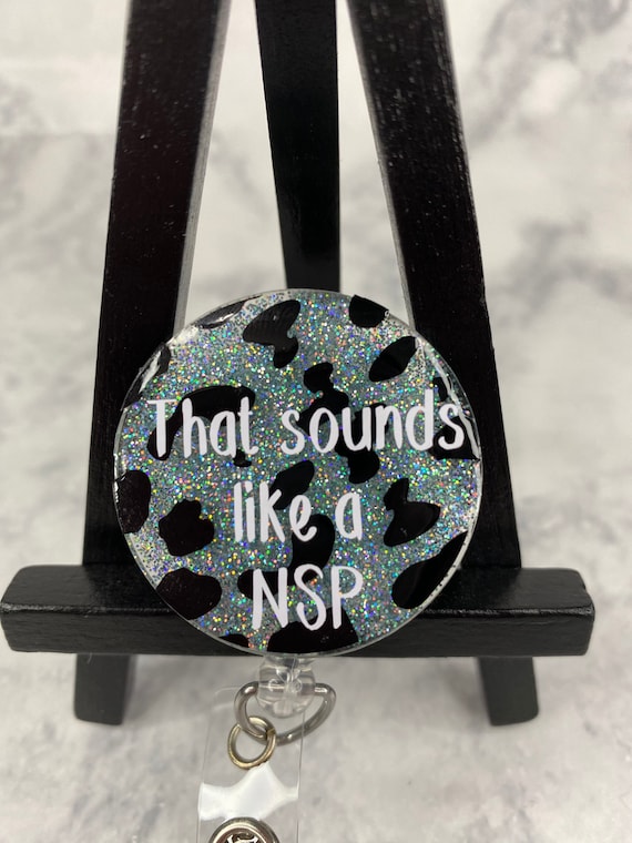 Sounds Like A NSP Nurse Badge Reel Health Care Medical Professional Funny  Aqua Leopard OT PT Technician Cute Custom Personalized Handmade