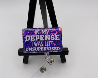 In My Defense I was left Unsupervised Nurse Badge Reel • Badge Reel• Health Care Badge Reel • Medical Professional Badge Reel• Funny• Purple