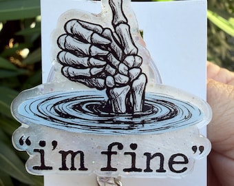 I’m Fine Skeleton Funny Nurse Badge Reel, Sarcastic badge holder for keys, Sassy ID Holder, Healthcare Worker Gift, Cute Mental Health Badge