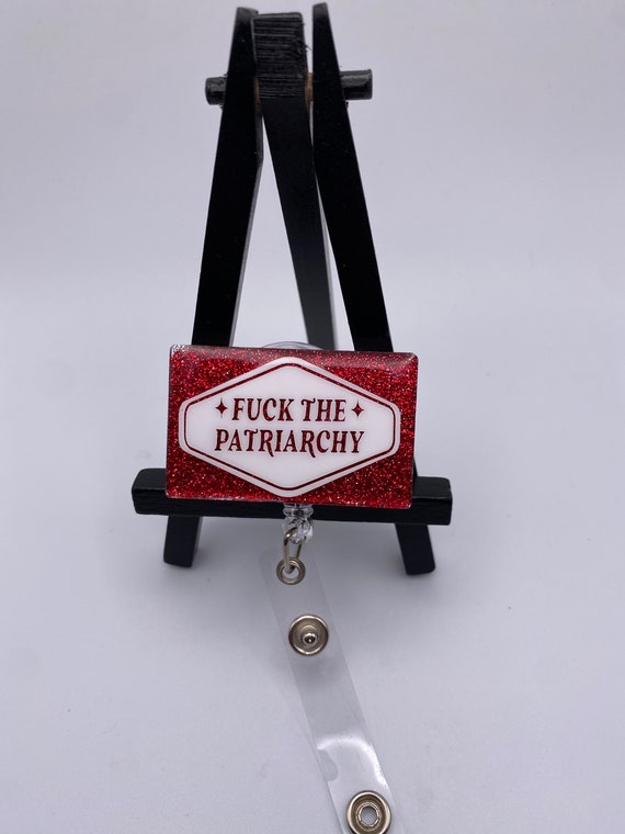 Fuck The Patriarchy Nurse Badge Reel • Badge Reel•All too Well • Medical  Professional Badge Reel• Funny• Red•Taylor Swift