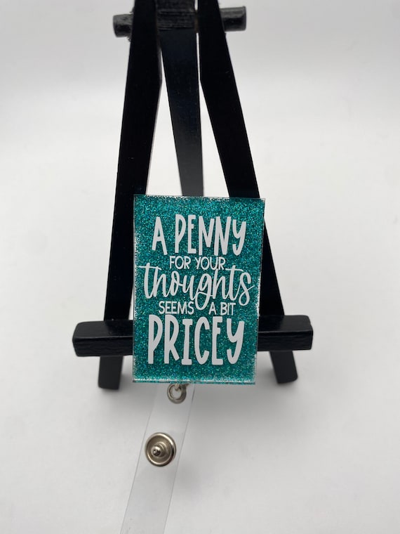A Penny For Your Thoughts.. Nurse Badge Reel • Badge Reel• Health Care  Badge Reel • Medical Professional Badge Reel• Funny•