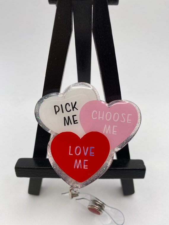 Pick Me, Choose Me, Love Me Valentine Heart Nurse Badge Reel • Badge Reel•  Health Care Badge Reel • Medical Professional Badge Reel• Funny